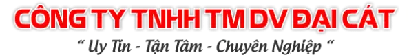 CÔNG TY TNHH TM DV ĐẠI CÁT